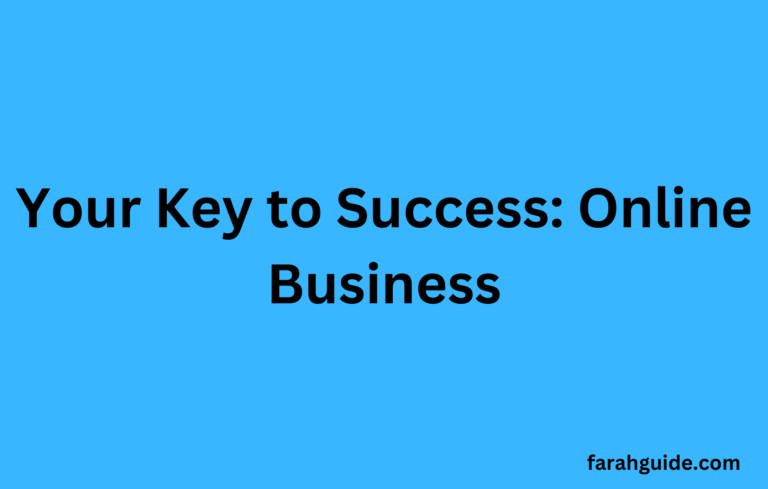 Your Key to Success: Online Business